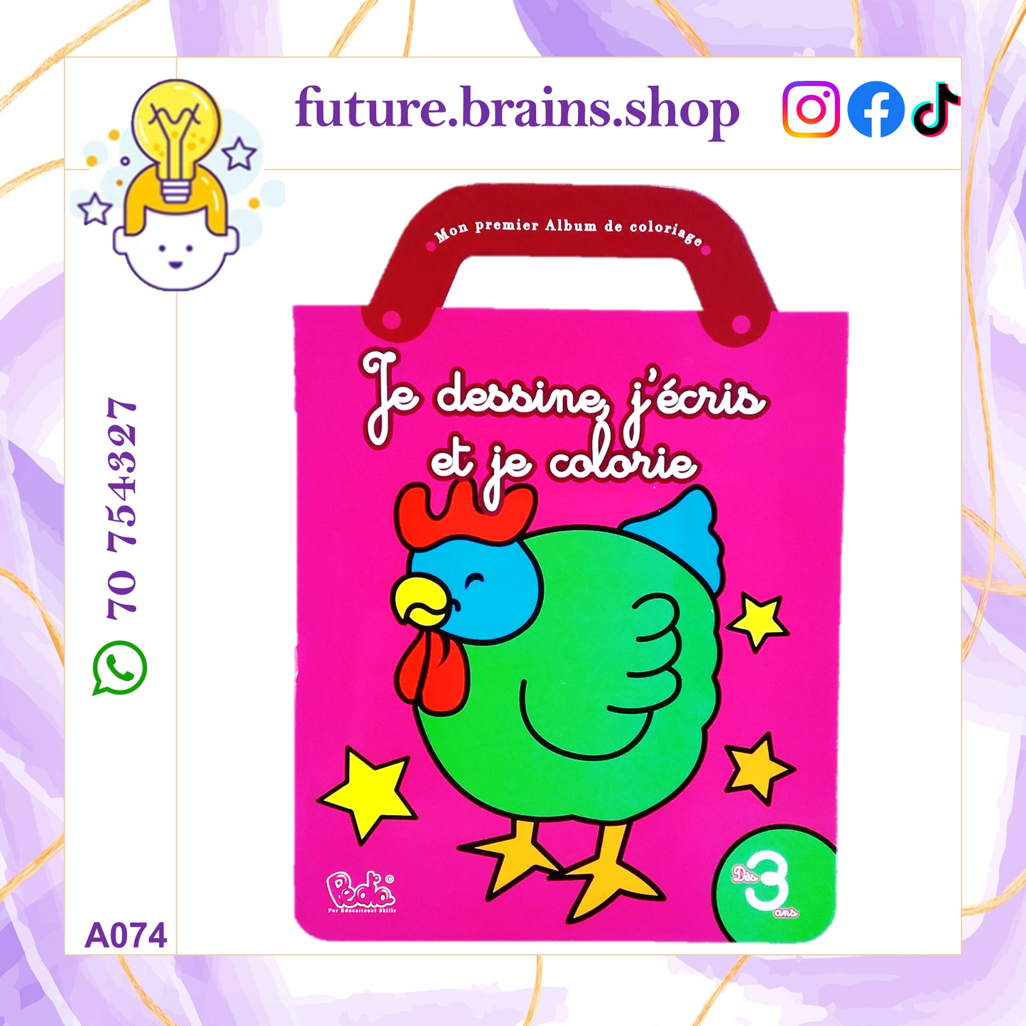 I draw, I write and I color / Je dessine, j'ecris et je colorie / أرسم, أكتب وألون