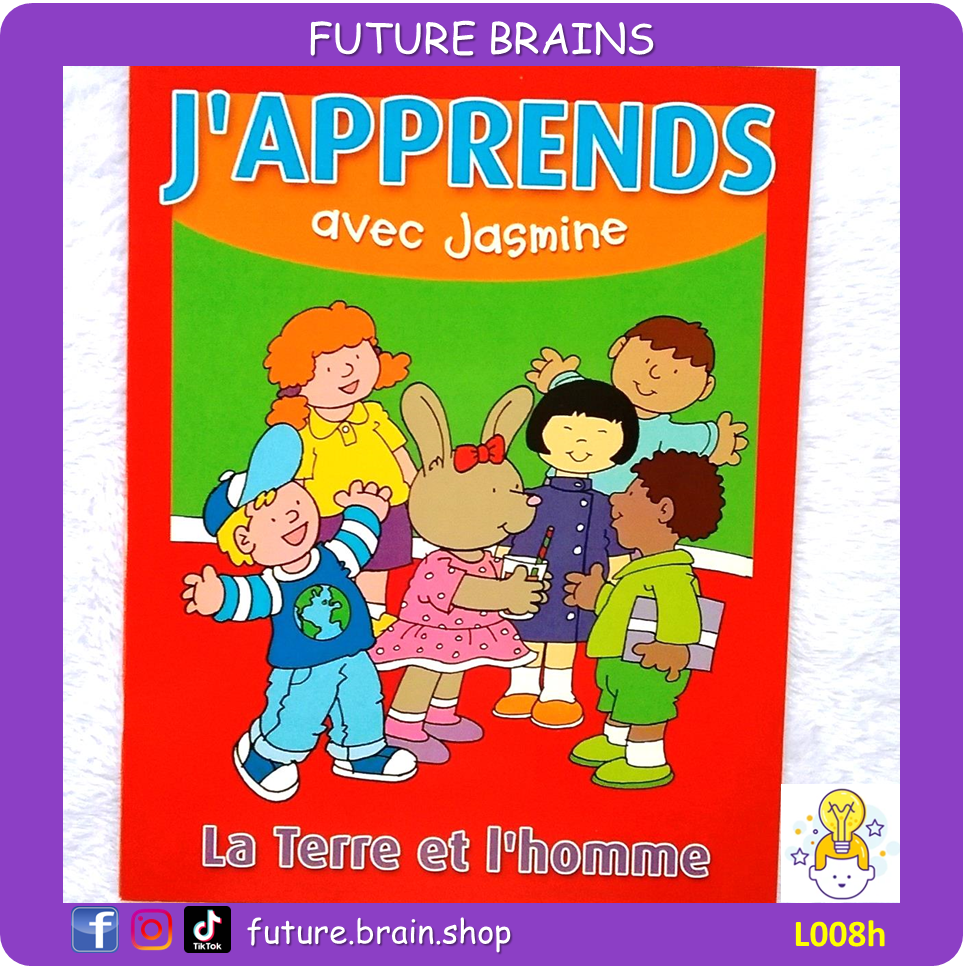 L008 - Let’s learn with Juliet the Earth and the human beings / J’apprends avec Jasmine la Terre et l’homme