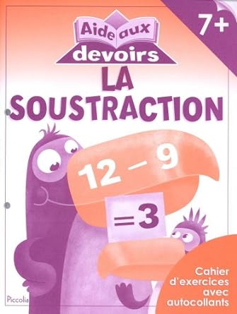 A253 - Aide aux devoirs - La soustraction 7+