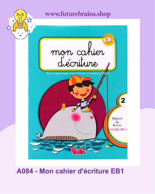 A084 - Mon cahier d'écriture EB1