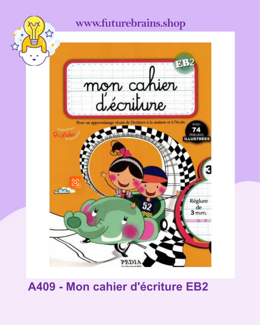 A409 - Mon cahier d'écriture EB2