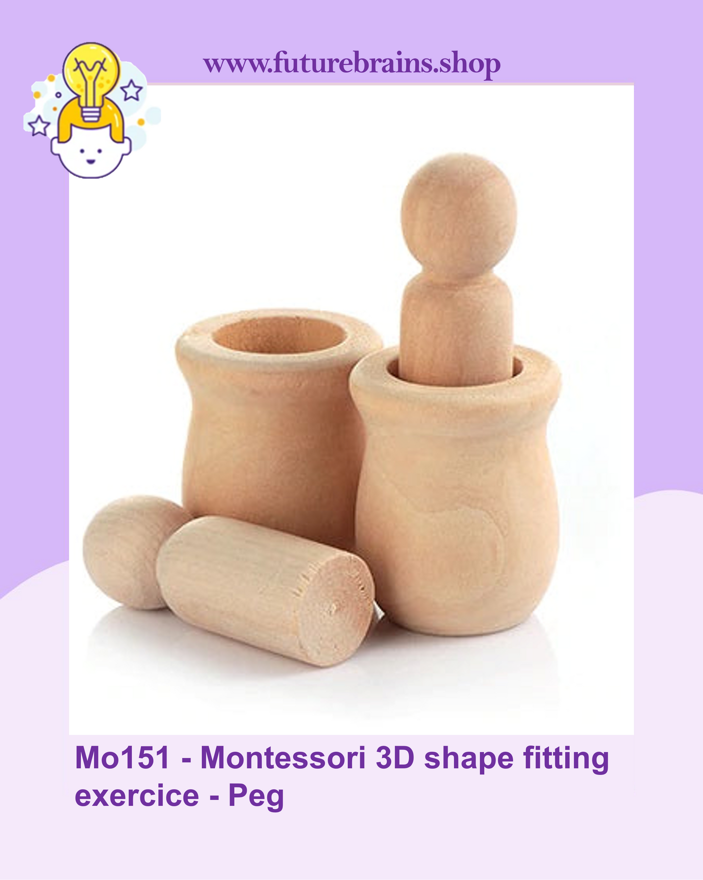 Mo151 - Montessori 3D shape fitting exercice - Peg
