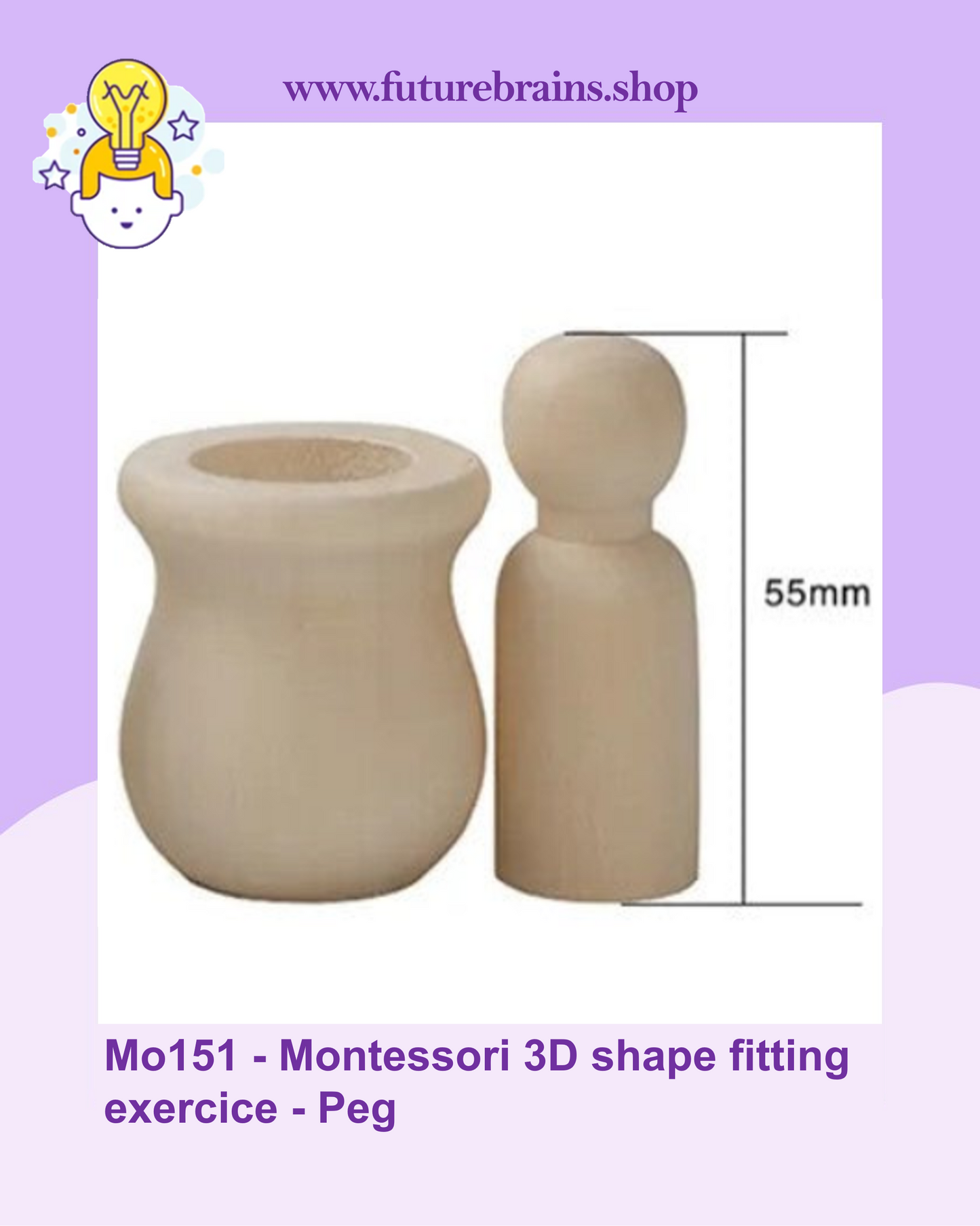 Mo151 - Montessori 3D shape fitting exercice - Peg