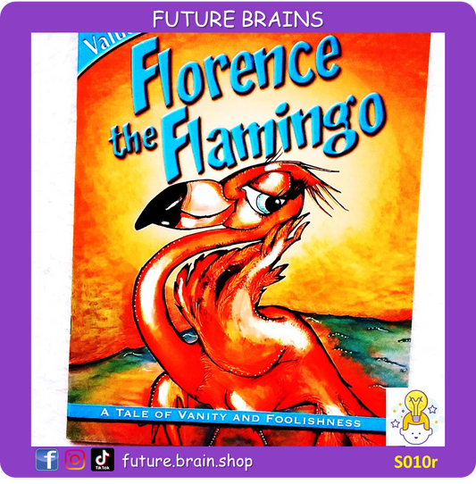 S010 - Florence the flamingo - a  tale of vanity and foolishness
