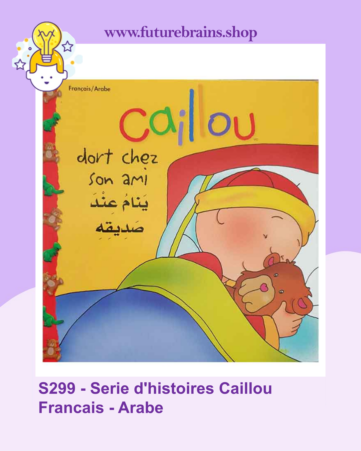 S299 - Serie d'histoires Caillou Francais - Arabe