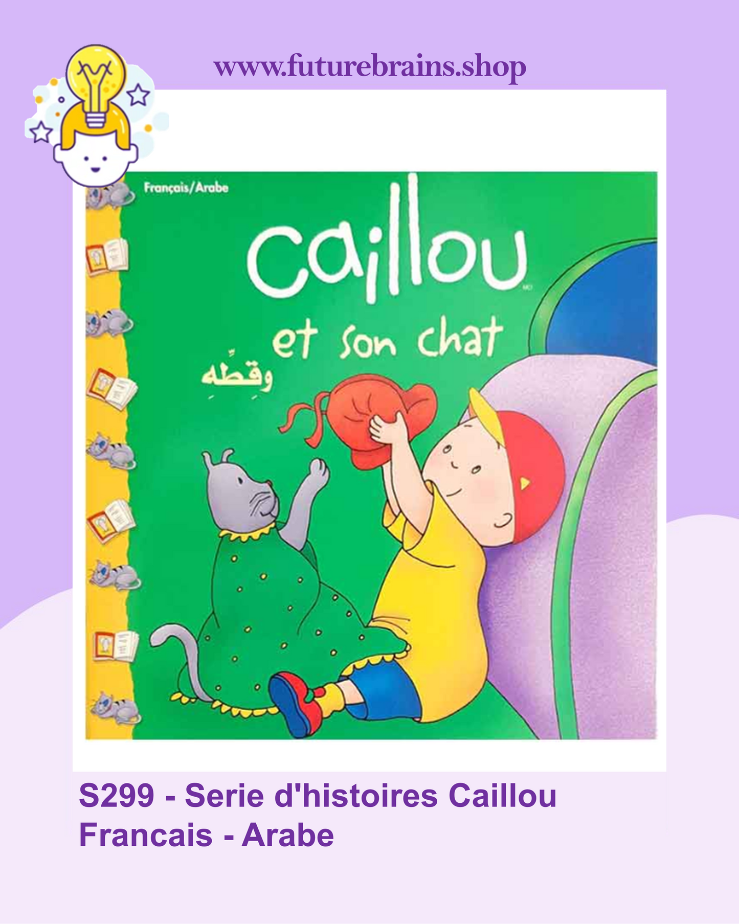 S299 - Serie d'histoires Caillou Francais - Arabe