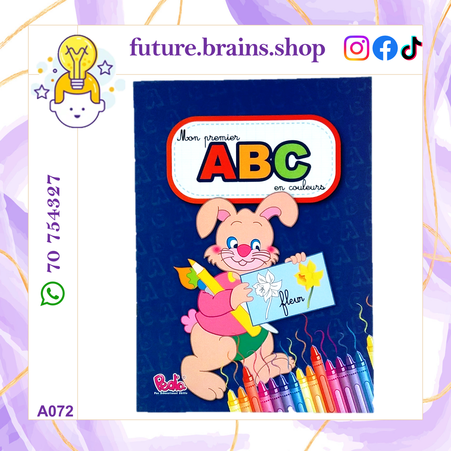 My first ABC in colors - Mon premier ABC en couleurs - أحرفي الأولى بالألوان