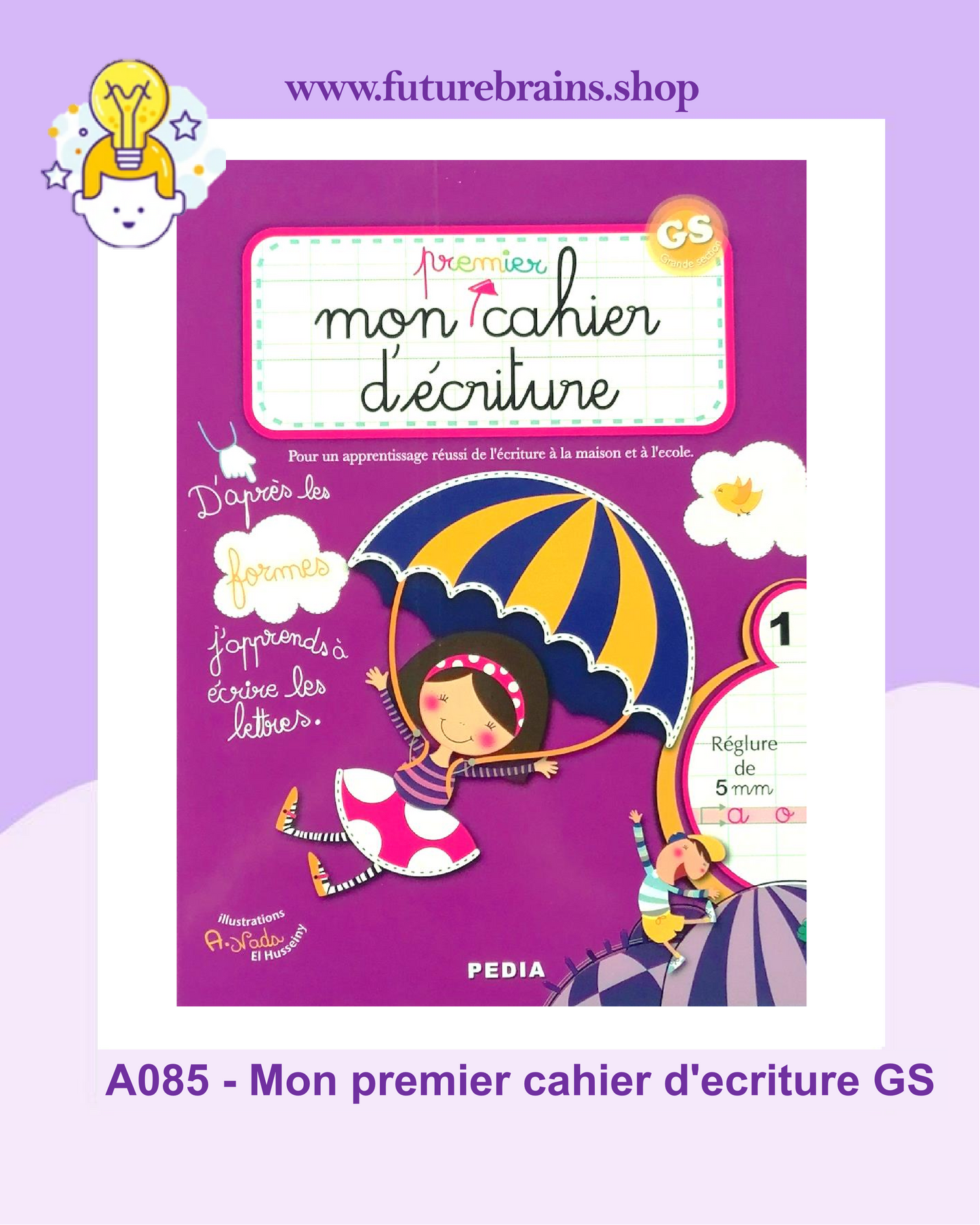 A085 - Mon premier cahier d'ecriture GS